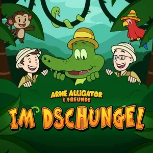 Im Dschungel - Arne Alligator & Freunde