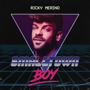 Smalltown Boy - Ricky Merino