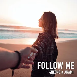 Follow Me (Single) - 4NEENO, Akami