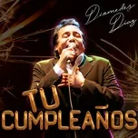 Nghe nhạc Tu Cumpleanos (Single) - Diomedes Diaz, El Cocha Molina