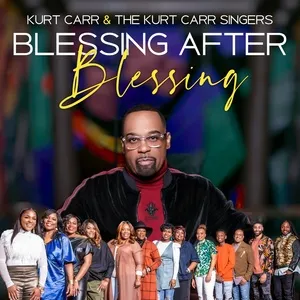 Blessing After Blessing (Edit) - Kurt Carr