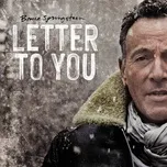 Nghe ca nhạc Letter To You - Bruce Springsteen