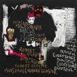 Ca nhạc Everything's Beautiful - Miles Davis, Robert Glasper