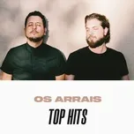 Tải nhạc hot Os Arrais Top Hits về máy
