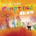 Download nhạc Les plus belles comptines d'Okoo (Edition Deluxe) Mp3 về điện thoại