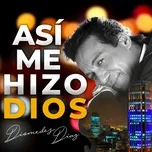 Nghe và tải nhạc Asi Me Hizo Dios Mp3 trực tuyến