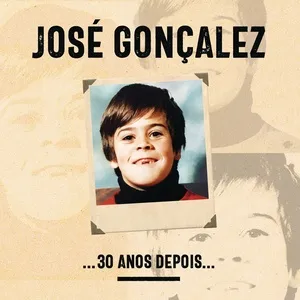 ...30 Anos Depois... - Jose Goncalez
