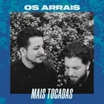 Nghe nhạc Os Arrais Mais Tocadas Mp3 - NgheNhac123.Com