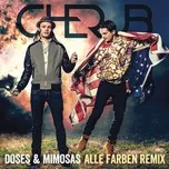 Ca nhạc Doses & Mimosas (Alle Farben Remix Radio) - Cherub