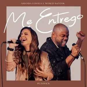 Me Entrego (Playback) - Amanda Loyola