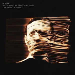 The Vasulka Effect: Music for the Motion Picture - Hugar