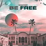 Tải nhạc Be Free (Extended) - Schutzer