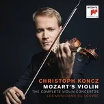 Download nhạc hot Mozart's Violin - The Complete Violin Concertos trực tuyến miễn phí
