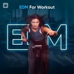 EDM For Workout