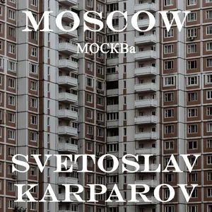 Moscow - Svetoslav Karparov