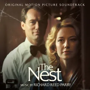 The Nest (Original Motion Picture Soundtrack) - Richard Reed Parry