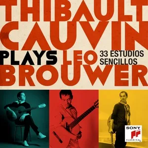 Thibault Cauvin Plays Leo Brouwer (Deluxe Version) - Thibault Cauvin