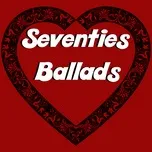 Nghe nhạc Seventies Ballads - V.A