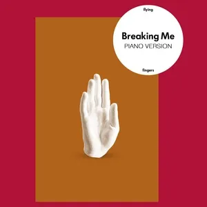 Breaking Me (Piano Version) - Flying Fingers