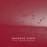 The Frenchman - Maxence Cyrin