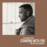Nghe và tải nhạc Standing With You (The Guy Alt. Version) Mp3 hot nhất
