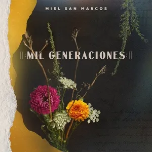 Mil Generaciones - Miel San Marcos, Essential Worship