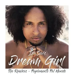 Dream Girl (The Remixes - Papiamento Pal Mundo) - Ir-Sais
