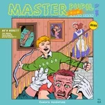 Download nhạc Master Pupil về máy
