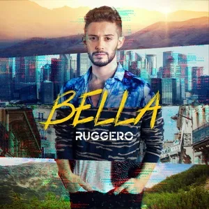 Bella - RUGGERO