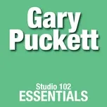 Gary Puckett: Studio 102 Essentials - Gary Puckett