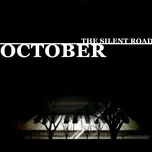 The Silent Road - October