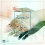 Nghe và tải nhạc Memories of You hot nhất về máy