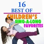 16 Best of Children's Sing-a-long Favorites - The Countdown Kids
