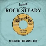 Nghe nhạc Treasure Isle Presents: Rock Steady - V.A