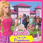 Life in the Dreamhouse - Barbie