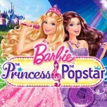 Princess & The Popstar (Original Motion Picture Soundtrack) - Barbie
