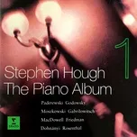 The Piano Album 1: Music by Paderewski, Godowsky, Dohnányi... - Stephen Hough