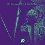 Tải nhạc Shake That Body - Mike Dunn, MD III