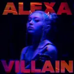 VILLAIN - Alexa