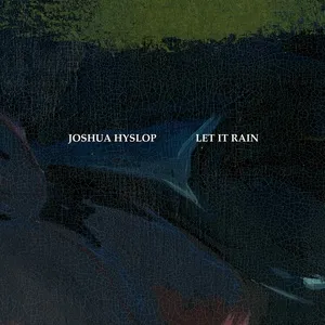 Let It Rain - Joshua Hyslop
