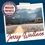 Download nhạc hay American Portraits: Jerry Wallace nhanh nhất về điện thoại