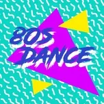 Tải nhạc Mp3 80s Dance hay nhất