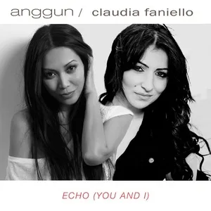 Echo (There is You And I) [feat. Claudia Faniello] - Anggun