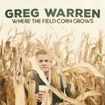 Nghe và tải nhạc hay Where the Field Corn Grows Mp3 về máy