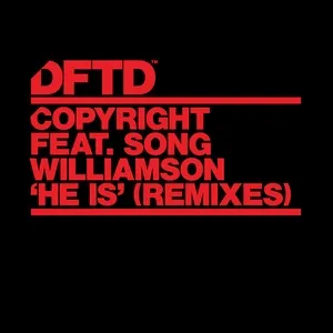 He Is (feat. Song Williamson) [Remixes] - Copyright