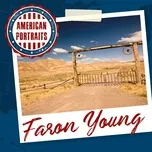 Download nhạc American Portraits: Faron Young hot nhất về điện thoại