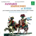 Lully & Mouret: Fanfares, simphonies et suites pour trompettes, cors de chasse, cordes et timbales - Jean-Francois Paillard