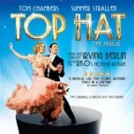 Top Hat: The Musical (Original London Cast Recording) - Irving Berlin