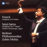 Franck: Symphony - Saint-Saëns: Symphony No. 3 with Organ - Zubin Mehta