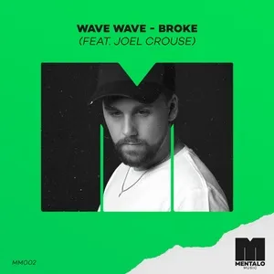 Broke (feat. Joel Crouse) - Wave Wave